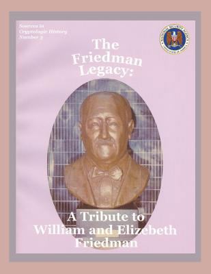 The Friedman Legacy: A Tribute to William and E... 1782662472 Book Cover