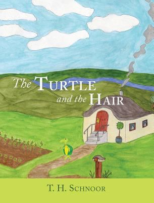 The Turtle and the Hair 1545626324 Book Cover