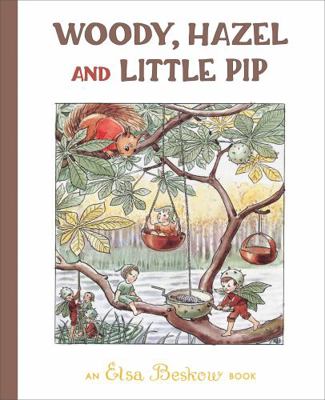 Woody, Hazel and Little Pip 1782507280 Book Cover