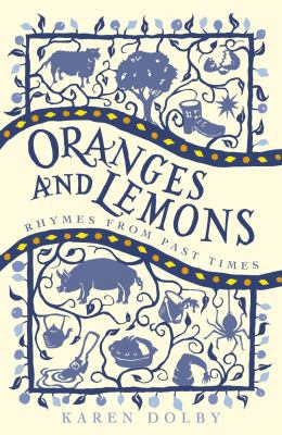 Oranges and Lemons: Rhymes from Past Times 1782434852 Book Cover