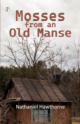 Mosses from an Old Manse B0F5Y9R4MN Book Cover