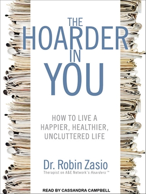 The Hoarder in You: How to Live a Happier, Heal... 1452635498 Book Cover