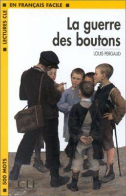 La Guerre Des Boutons [French] 2090319259 Book Cover