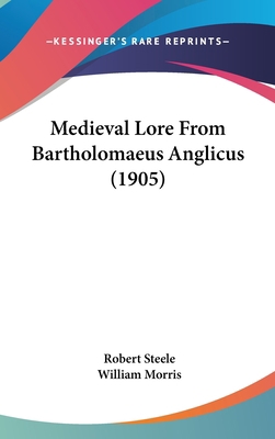 Medieval Lore From Bartholomaeus Anglicus (1905) 110420567X Book Cover