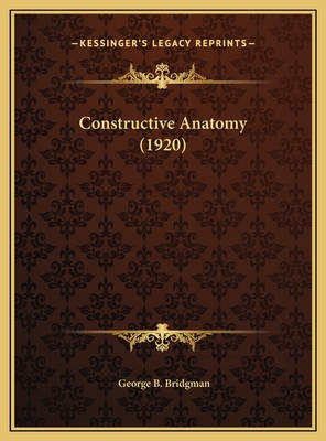 Constructive Anatomy (1920) 1169737501 Book Cover