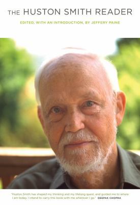 The Huston Smith Reader 0520270223 Book Cover