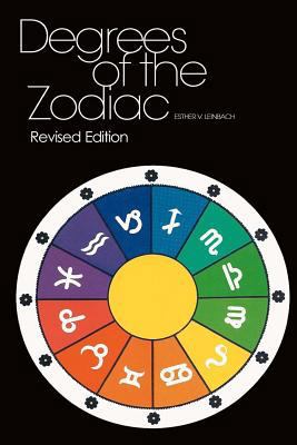 Degrees Of The Zodiac: Revised Edition 1470167913 Book Cover
