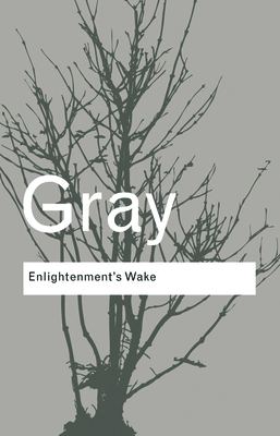 Enlightenment's Wake: Politics and Culture at t... 0415424046 Book Cover