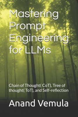 Mastering Prompt Engineering for LLMs: Chain of... B0D3RBKJGX Book Cover