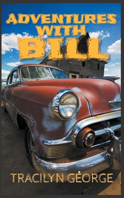 Adventures With Bill B0BPK3545X Book Cover