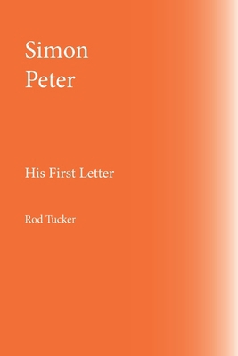 Simon Peter: His First Letter B0DD29QX5P Book Cover