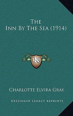 The Inn by the Sea (1914) 1165021404 Book Cover