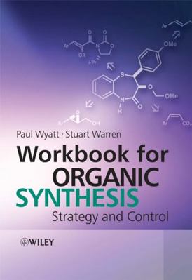 Workbook for Organic Synthesis 0471929646 Book Cover