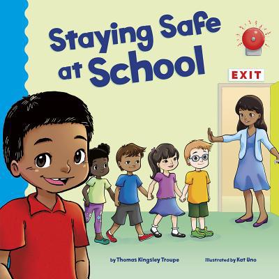Staying Safe at School 1515838501 Book Cover