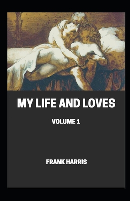 My Life and Loves illustrated            Book Cover