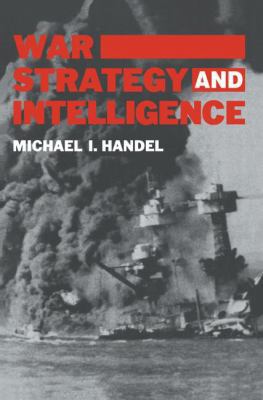 War, Strategy and Intelligence 0714640662 Book Cover