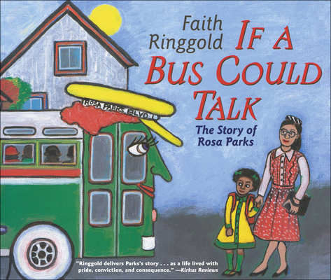 If a Bus Could Talk: The Story of Rosa Parks 0756914337 Book Cover