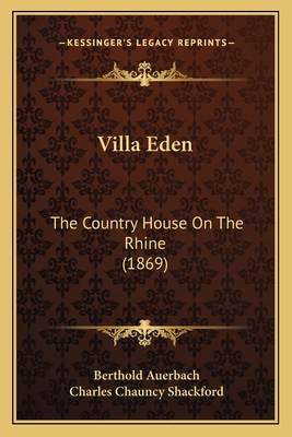 Villa Eden: The Country House On The Rhine (1869) 116724141X Book Cover