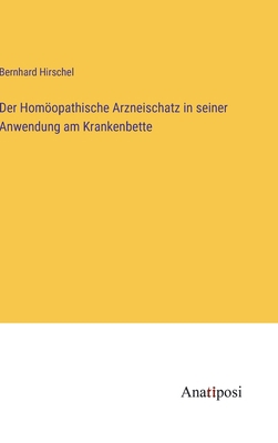 Der Homöopathische Arzneischatz in seiner Anwen... [German] 338202179X Book Cover