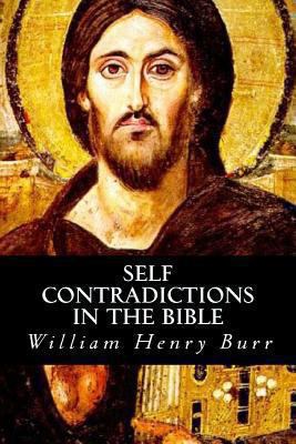 Self Conradictions in the Bible 1482578913 Book Cover