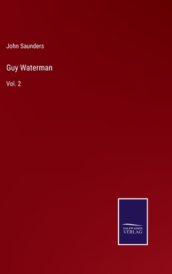 Guy Waterman: Vol. 2 3752593938 Book Cover