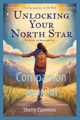 Unlocking Your North Star: Companion Journal B0CWC5CH5Z Book Cover