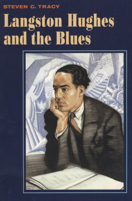 Langston Hughes and the Blues 0252069854 Book Cover