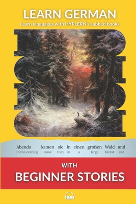 Learn German with Beginner Stories: Interlinear... 1988830079 Book Cover