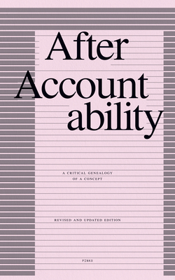 After Accountability: A Critical Genealogy of a... B0CT7VRTWY Book Cover
