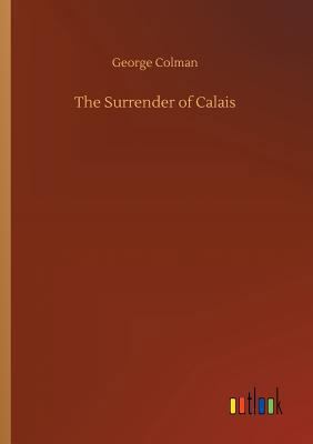 The Surrender of Calais 3734036046 Book Cover