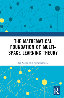 The Mathematical Foundation of Multi-Space Lear... 1032705477 Book Cover
