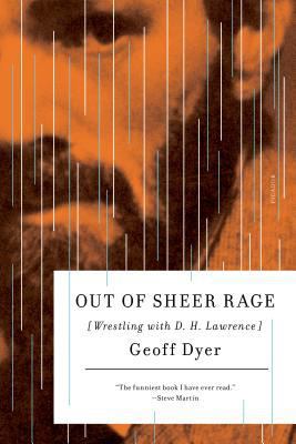 Out of Sheer Rage: Wrestling with D. H. Lawrence B000UZURLM Book Cover