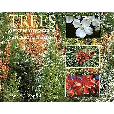 Trees of New York State: Native and Naturalized 0815630026 Book Cover