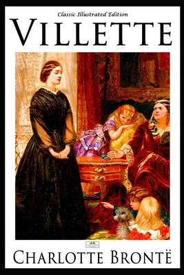 Villette (Classic Illustrated Edition) 1687232601 Book Cover