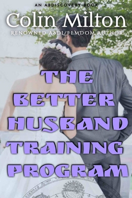 The Better Husband Training Program B08M8RJCCZ Book Cover