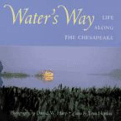 Water's Way: Life Along the Chesapeake 0801864267 Book Cover