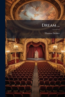 Dream ... 102452406X Book Cover