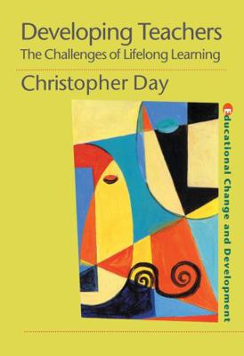 Developing Teachers: The Challenges of Lifelong... 0750707488 Book Cover