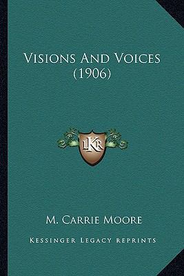 Visions And Voices (1906) 1165143372 Book Cover