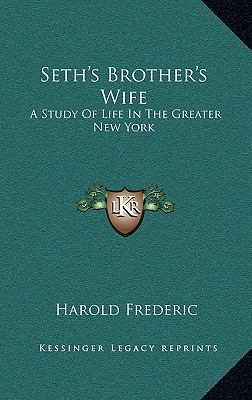 Seth's Brother's Wife: A Study of Life in the G... 1163866954 Book Cover