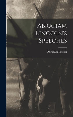 Abraham Lincoln's Speeches 1015665268 Book Cover