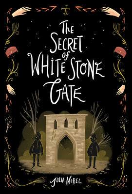 The Secret of White Stone Gate 1492664677 Book Cover