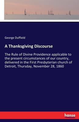 A Thanksgiving Discourse: The Rule of Divine Pr... 3337234623 Book Cover