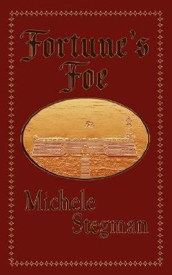 Fortune's Foe 1934337277 Book Cover