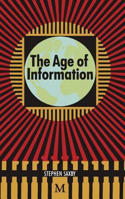 The Age of Information: The Past Development an... 0333548329 Book Cover