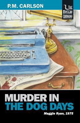 Murder in the Dog Days 1932325379 Book Cover