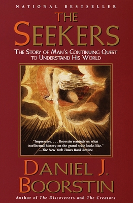 The Seekers: The Story of Man's Continuing Ques... 0375704752 Book Cover