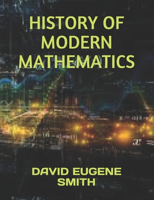 History of Modern Mathematics 1671784103 Book Cover