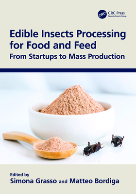 Edible Insects Processing for Food and Feed: Fr... 0367761513 Book Cover