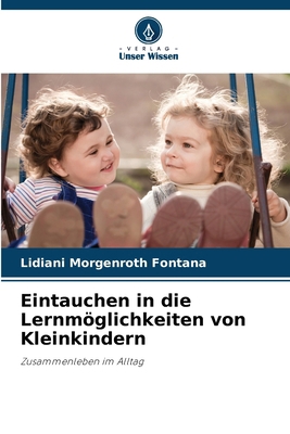 Eintauchen in die Lernmöglichkeiten von Kleinki... [German] 6207274717 Book Cover